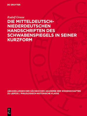 cover image of Die mitteldeutsch-niederdeutschen Handschriften des Schwabenspiegels in seiner Kurzform